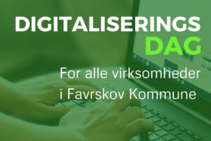 Digitaliseringsdag for alle virksomheder i Favrskov Kommune