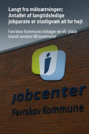 Langt fra målsætningen: Antallet af langtidsledige jobparate er stadigvæk alt for højt